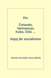 inlando, Vjetnamujo, Kubo, ilio ... Vojoj de socialismo