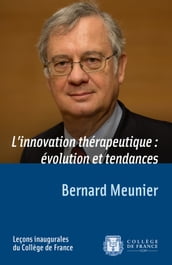 L innovation thérapeutique: évolution et tendances
