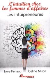 L intuition ches les femmes d affaires : Les intuipreneures