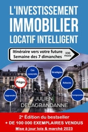 L investissement immobilier locatif intelligent (2ème édition)