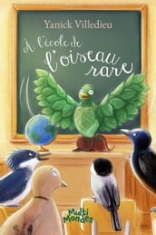 À l école de l oiseau rare