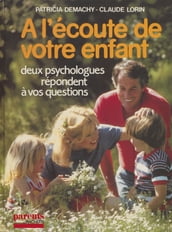 À l écoute de votre enfant