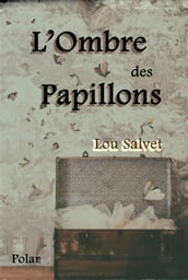 l ombre des papillons