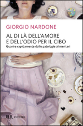 Al di là dell amore e dell odio per il cibo