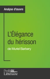 L Élégance du hérisson de Muriel Barbery (Analyse approfondie)