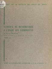 Éléments de mathématiques à l usage des économistes (3)