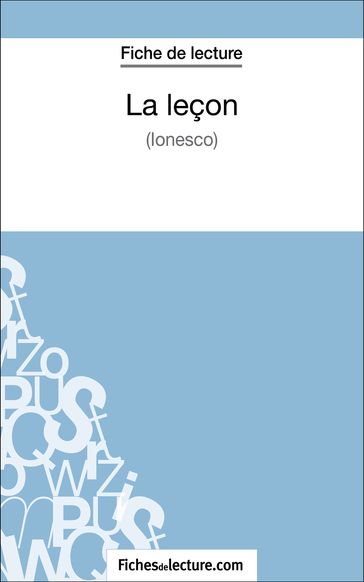 La leçon - Ionesco (Fiche de lecture) - fichesdelecture - Vanessa Grosjean