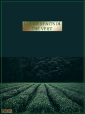 les bienfaits du thé vert