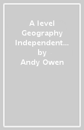 A level Geography Independent Investigation