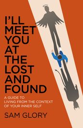 I ll Meet You at the Lost and Found