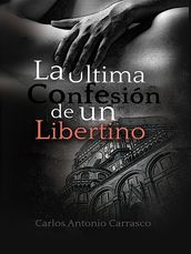 La Última Confesión de un Libertino