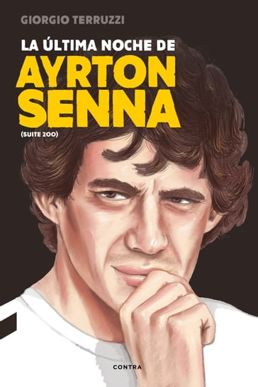 La última noche de Ayrton Senna - Giorgio Terruzzi - Montserrat Griera Aragonés