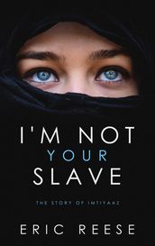 I m not Your Slave: The Story of Imtiyaaz