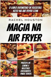 magia na air fryer