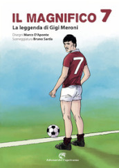 Il magnifico 7. La leggenda di Gigi Meroni