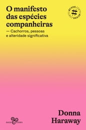 O manifesto das espécies companheiras