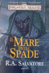 Il mare delle spade. I sentieri delle tenebre. Forgotten Realms. 4.