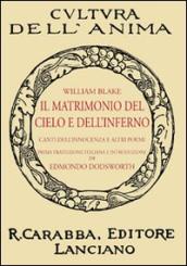 Il matrimonio del cielo e dell inferno. Canti dell innocenza e altri poemi