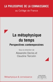 La métaphysique du temps : perspectives contemporaines