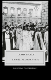 La mia storia. Ediz. illustrata