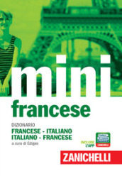 Il mini di francese. Dizionario francese-italiano, italiano-francese. Con Contenuto digitale (fornito elettronicamente)