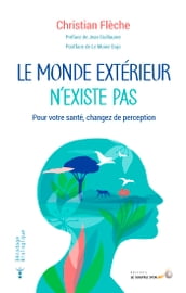 Le monde extérieur n existe pas