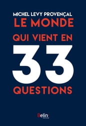 Le monde qui vient en 33 questions