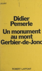 Un monument au mont Gerbier-de-Jonc