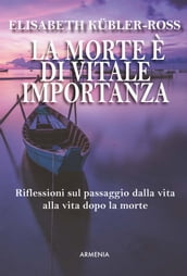 La morte è di vitale importanza