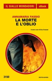 La morte e l oblio (Il Giallo Mondadori)