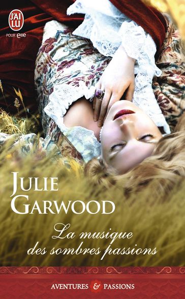 La musique des sombres passions - Julie Garwood