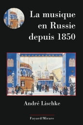 La musique en Russie depuis 1850