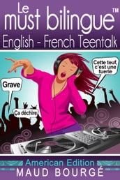 Le must bilingue English-French Teentalk