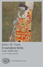 Il narratore ferito. Corpo, malattia, etica