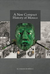 A new Compact History of Mexico