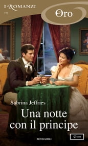 Una notte con il principe (I Romanzi Oro)