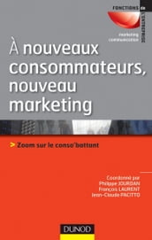 A nouveaux consommateurs, nouveau marketing