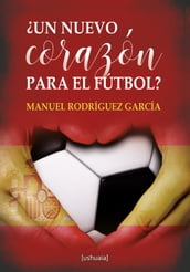 Un nuevo corazón para el fútbol?