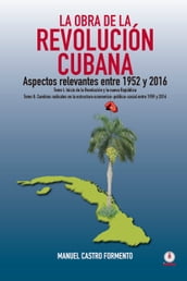 La obra de la revolución cubana