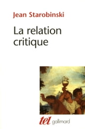 L oeil vivant (Tome 2) - La Relation critique