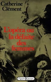 L opéra ou la défaite des femmes