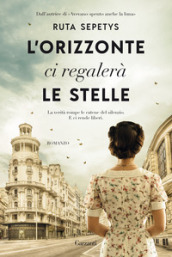 L orizzonte ci regalerà le stelle