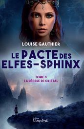 Le pacte des elfes-sphinx tome 3