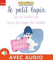 Le petit lapin qui ne voulait pas qu on lui croque les oreilles