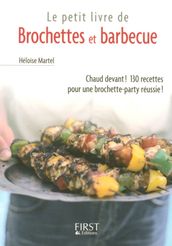 Le petit livre de - brochettes et barbecue