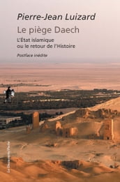 Le piège Daech (édition augmentée)