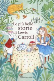 Le più belle storie di Lewis Carroll