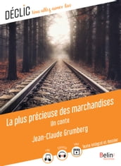 La plus précieuse des marchandises