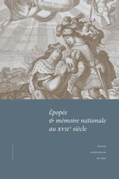 Épopée et mémoire nationale au XVIIesiècle