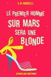 Le premier homme sur Mars sera une blonde